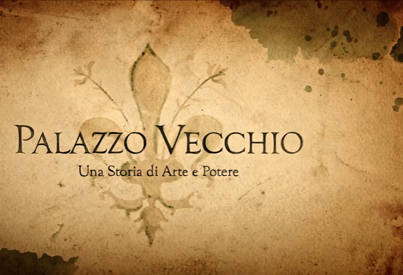Palazzo Vecchio Una Storia Di Arte E Potere Firenze in tv, il documentario 'Palazzo Vecchio: una storia di arte e